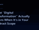 What "Digital Transformation" Actually Means When It's in Your Contract Scope