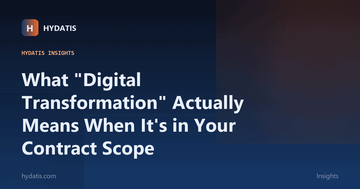 What "Digital Transformation" Actually Means When It's in Your Contract Scope